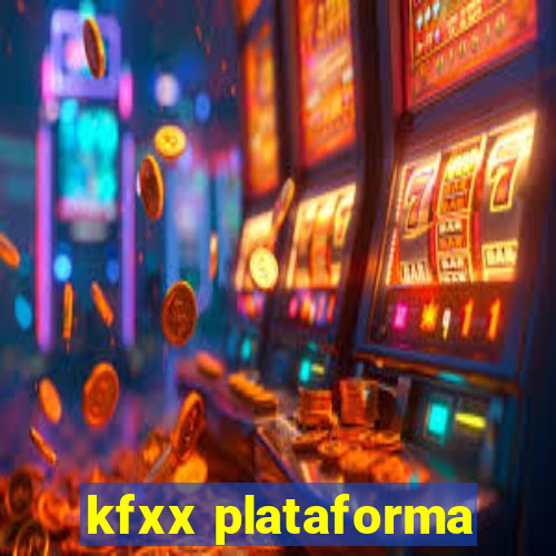 kfxx plataforma